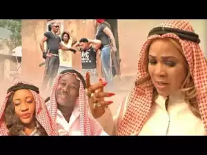 Video: FAKE ARAB GIRLS - 2017 Latest Nigerian Movies